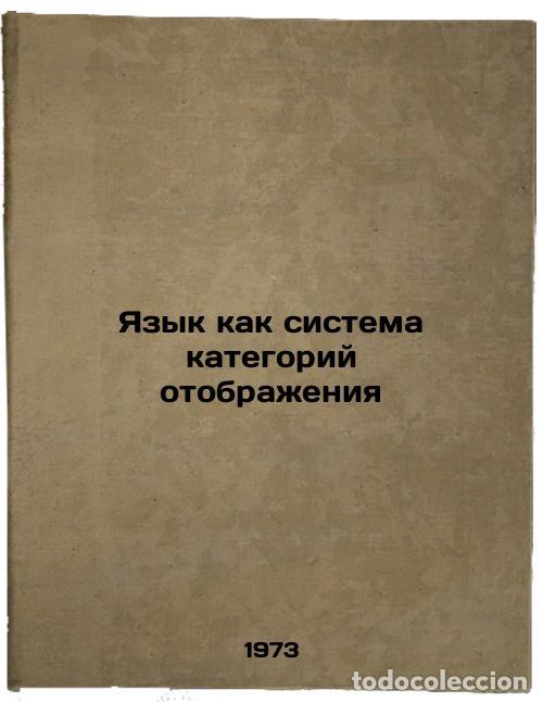 Libros de segunda mano: Yazyk kak sistema kategoriy otobrazheniya. In Russian/Language as a display cat - Migirin, Viktor Ni