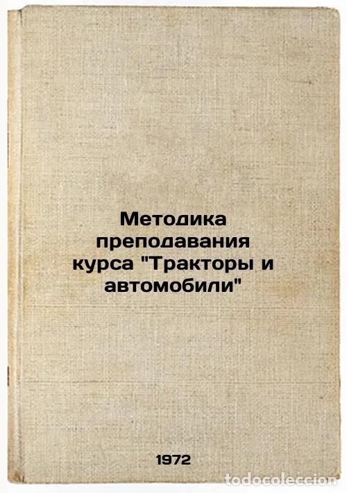 Libros de segunda mano: Metodika prepodavaniya kursa Traktory i avtomobili. In Russian/Techniques for t - Mel'nikov, Dmitrij