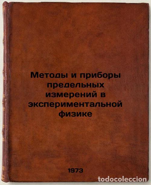 Livres d'occasion: Metody i pribory predel'nykh izmereniy v eksperimental'noy fizike. In Russian / - Slabky, Lev Ilyich