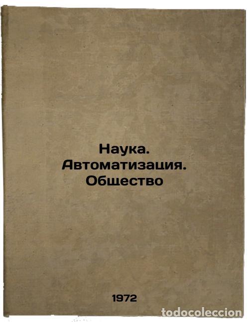 Livres d'occasion: Nauka. Avtomatizatsiya. Obshchestvo. In Russian/Science. Automation. Society - Majzel', Isaak Aleksa