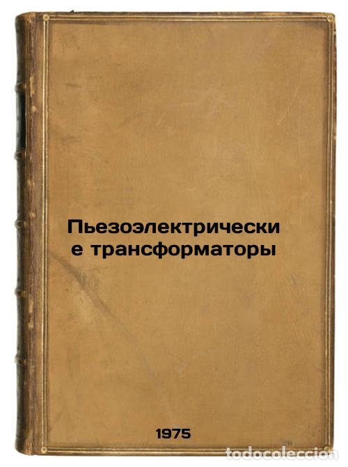 Livres d'occasion: P'ezoelektricheskie transformatory. In Russian /Piezoelectric Transformers - Lavrinenko, Vyacheslav