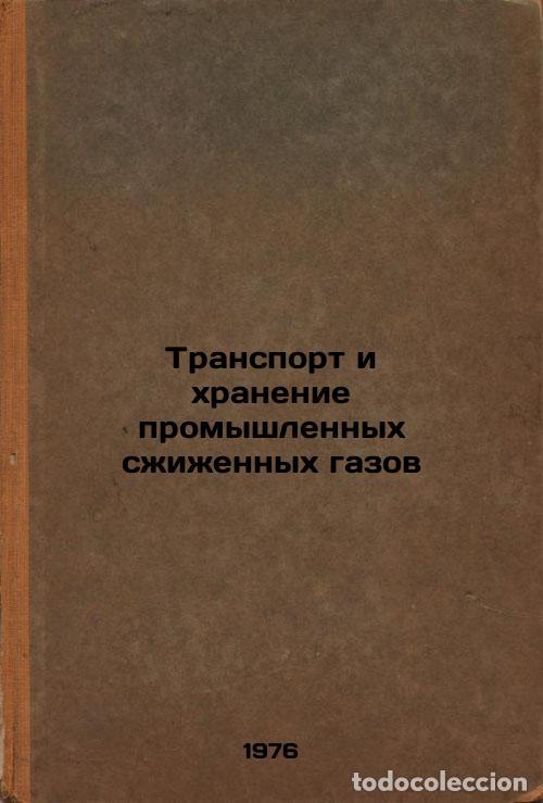 Livres d'occasion: Transport i khranenie promyshlennykh szhizhennykh gazov. In Russian /Transport - Ilyinsky, Alexander