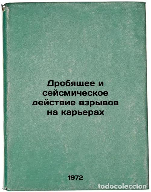 Livres d'occasion: Drobyashchee i seysmicheskoe deystvie vzryvov na karerakh. In Russian/Fractiona - Fadeev, Aleksandr