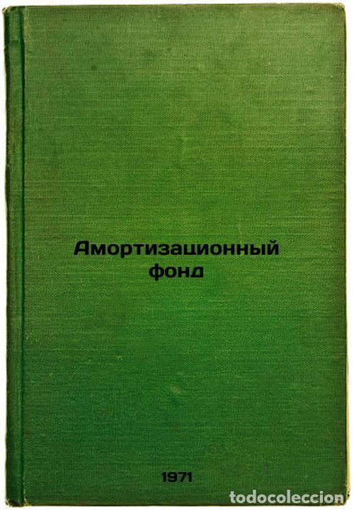 Livres d'occasion: Amortizatsionnyy fond. In Russian /Amortization Fund - Khorunzhiy, Leonid Andreevich