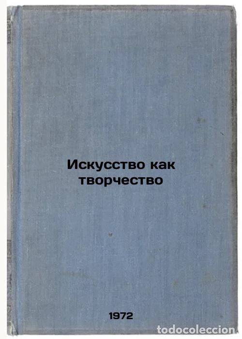 Livres d'occasion: Iskusstvo kak tvorchestvo. In Russian/Art as Creation - Ermash, Gella Leonidovna