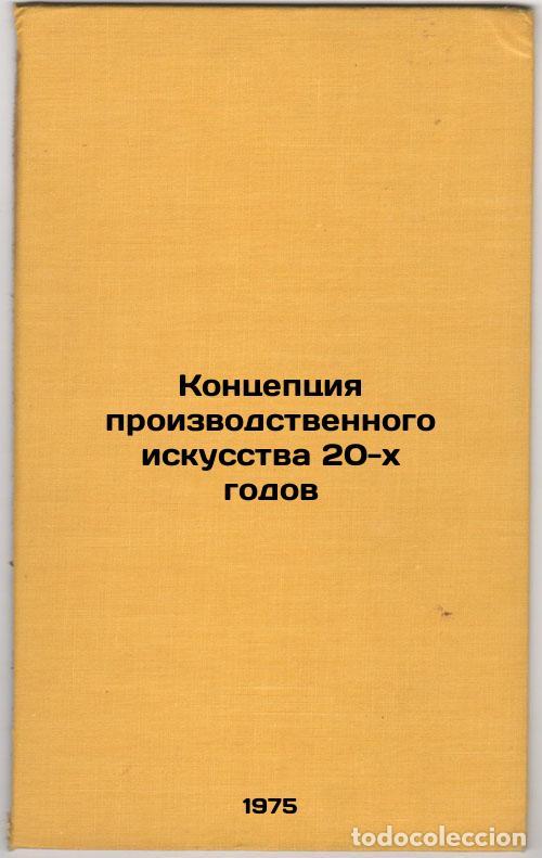 Livres d'occasion: Kontseptsiya proizvodstvennogo iskusstva 20-kh godov. In Russian /The concept o - Mazaev, Anatoly Il