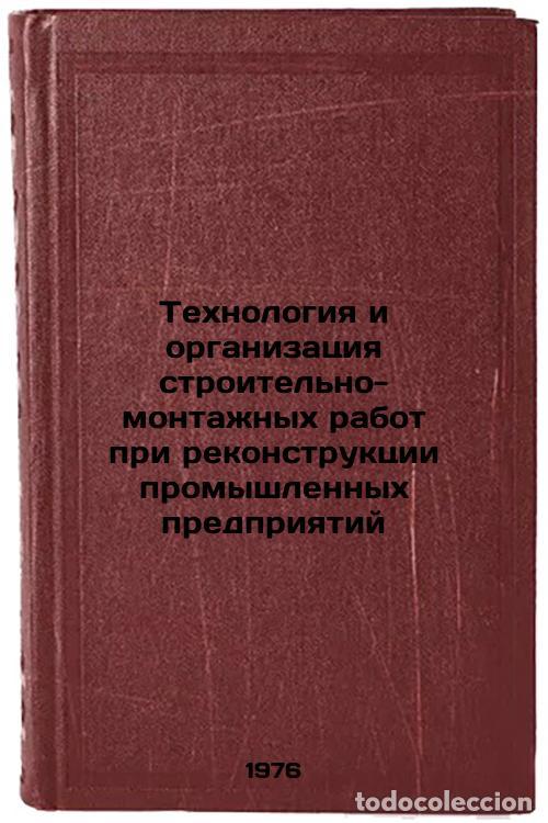 Gebrauchte B&uuml;cher: Tekhnologiya i organizatsiya stroitel'no-montazhnykh rabot pri rekonstruktsii p - Prokhorkin, Stanis