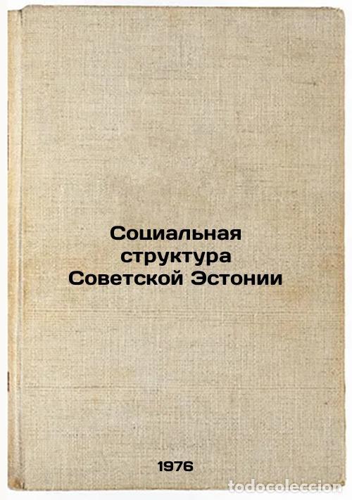 Gebrauchte B&uuml;cher: Sotsial'naya struktura Sovetskoy Estonii. In Russian /The Social Structure of S - Pullat, Raimo