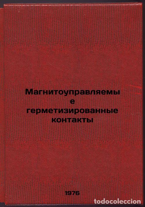 Libri di seconda mano: Magnitoupravlyaemye germetizirovannye kontakty. In Russian /Magnetically contro - Rabkin, Lev Izrail