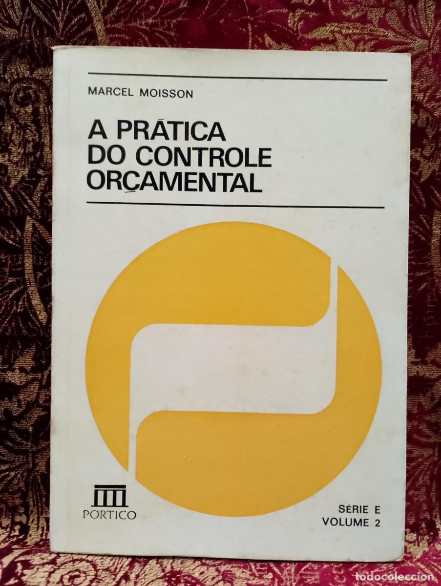 Libros de segunda mano: A Pr&aacute;tica do Controle Or&ccedil;amental 1975 Marcel Moisson - Foto 1