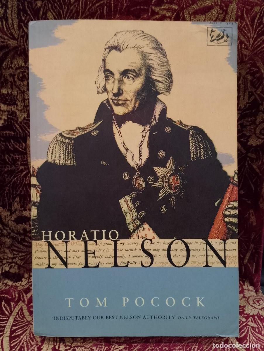Libros de segunda mano: Horatio Nelson - Tom Pocock - Foto 1