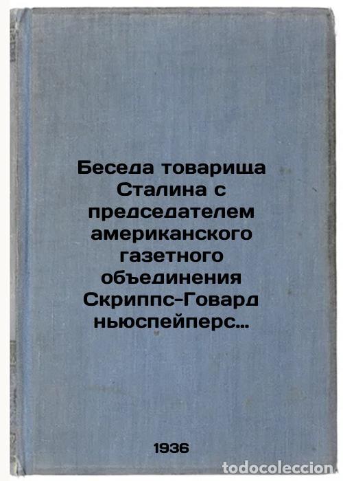 Libri di seconda mano: Beseda tovarishcha Stalina s predsedatelem amerikanskogo gazetnogo obedineniya - Stalin, Joseph Viss