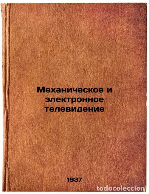 Gebrauchte B&uuml;cher: Mekhanicheskoe i elektronnoe televidenie. In Russian /Mechanical and Electronic - Khalfin, Alexander