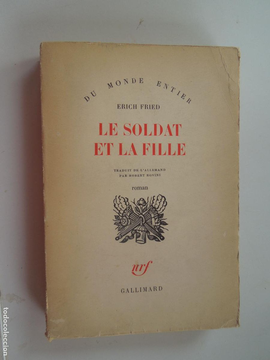 Libros de segunda mano: LE SOLDAT ET LA FILLE - ERICH FRIED - GALLIMARD 1962.
