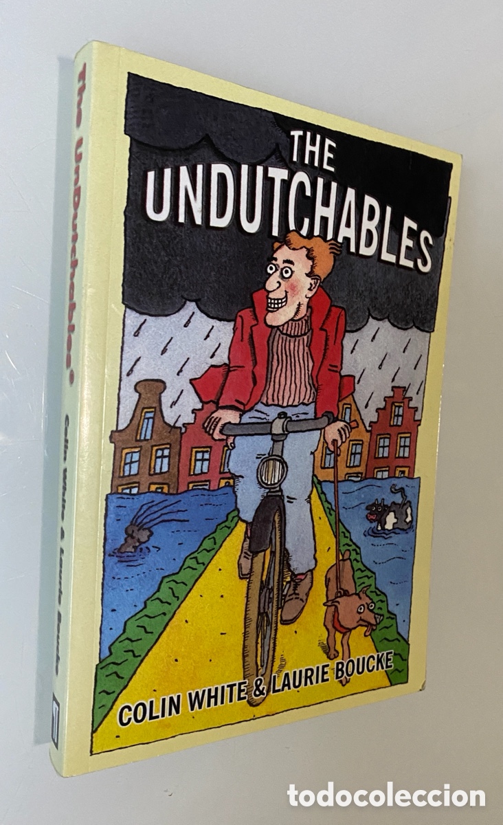 Second hand books: The Undutchables. An Observation of the Netherlands: Its culture and its inhabitants - WHITE, Colin;