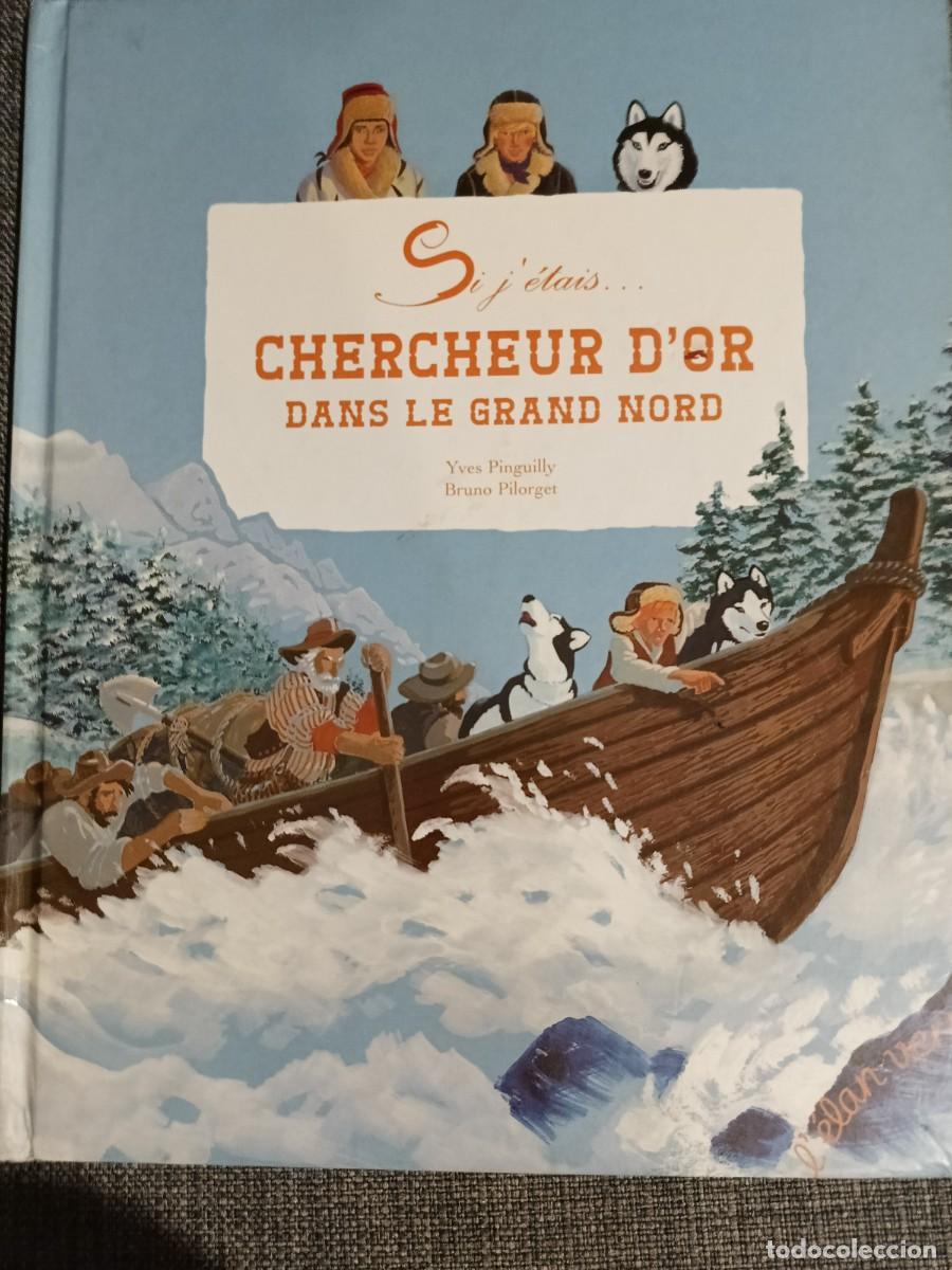 Libros de segunda mano: CHERCHEUR D'OR DAN'S LE GRAND NORD