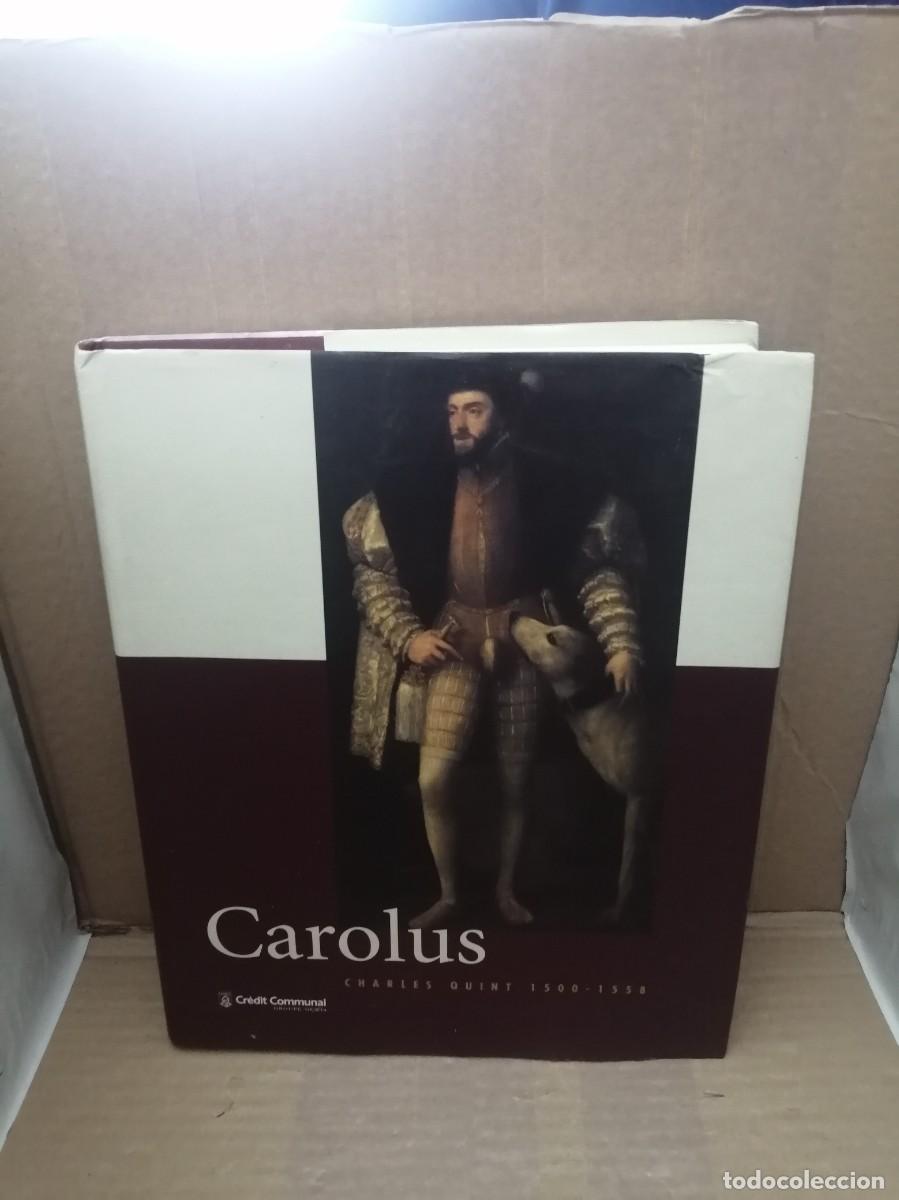 Libri di seconda mano: Carolus: Charles Quint 1500-1558 (Cat&aacute;logo exposici&oacute;n 2000, Edici&oacute;n en franc&eacute;s, tapa dura)