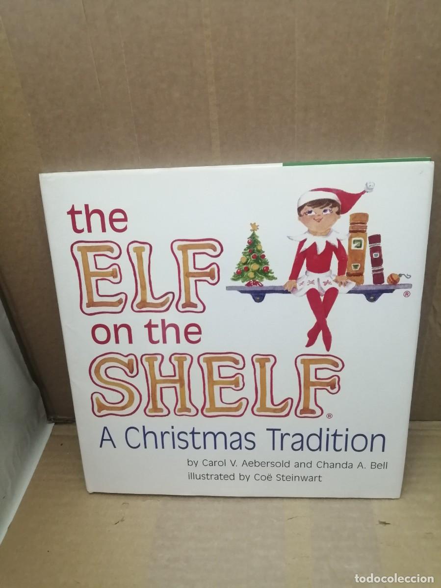 Libri di seconda mano: The Elf on the Shelf: A CHRISTMAS TRADITION (Hardcover)