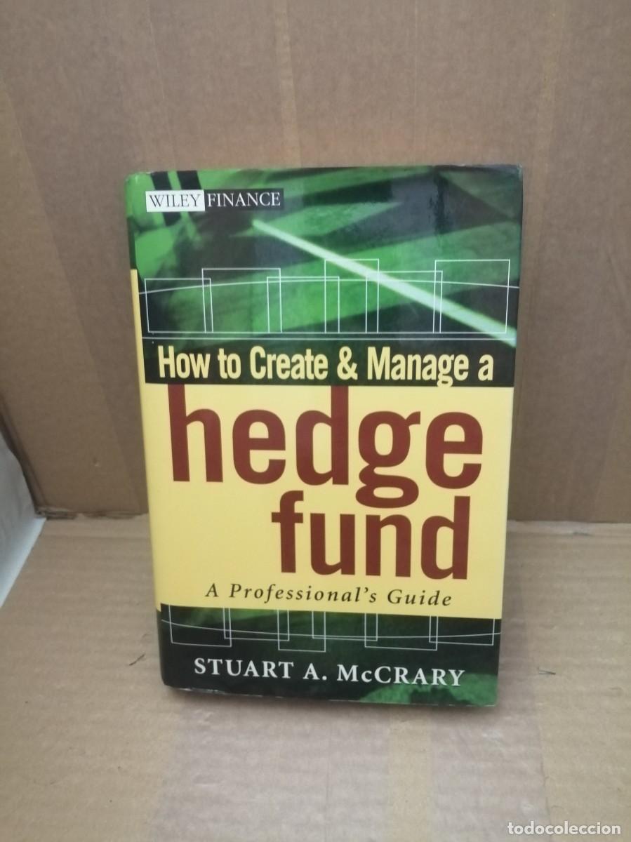 Libri di seconda mano: How to Create and Manage a Hedge Fund: A Professional's Guide (Hardcover)