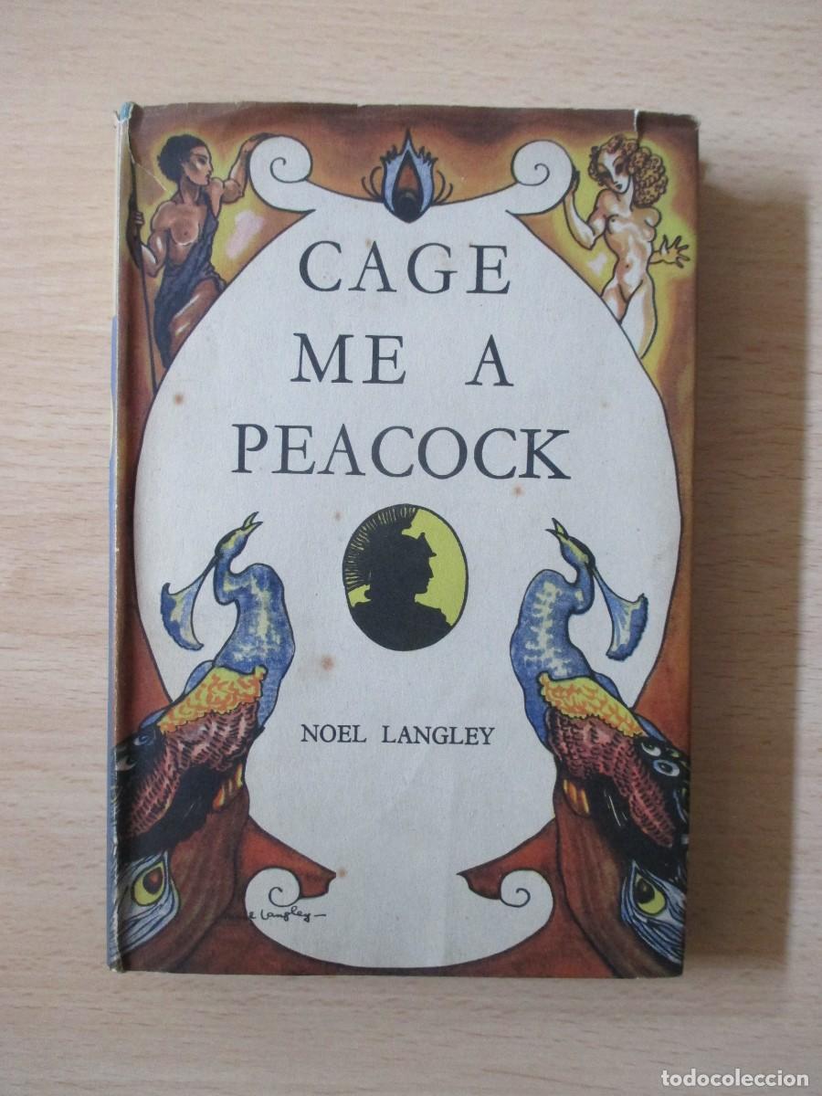 Libros de segunda mano: Cage me a peacock, by Noel Langley - Foto 1
