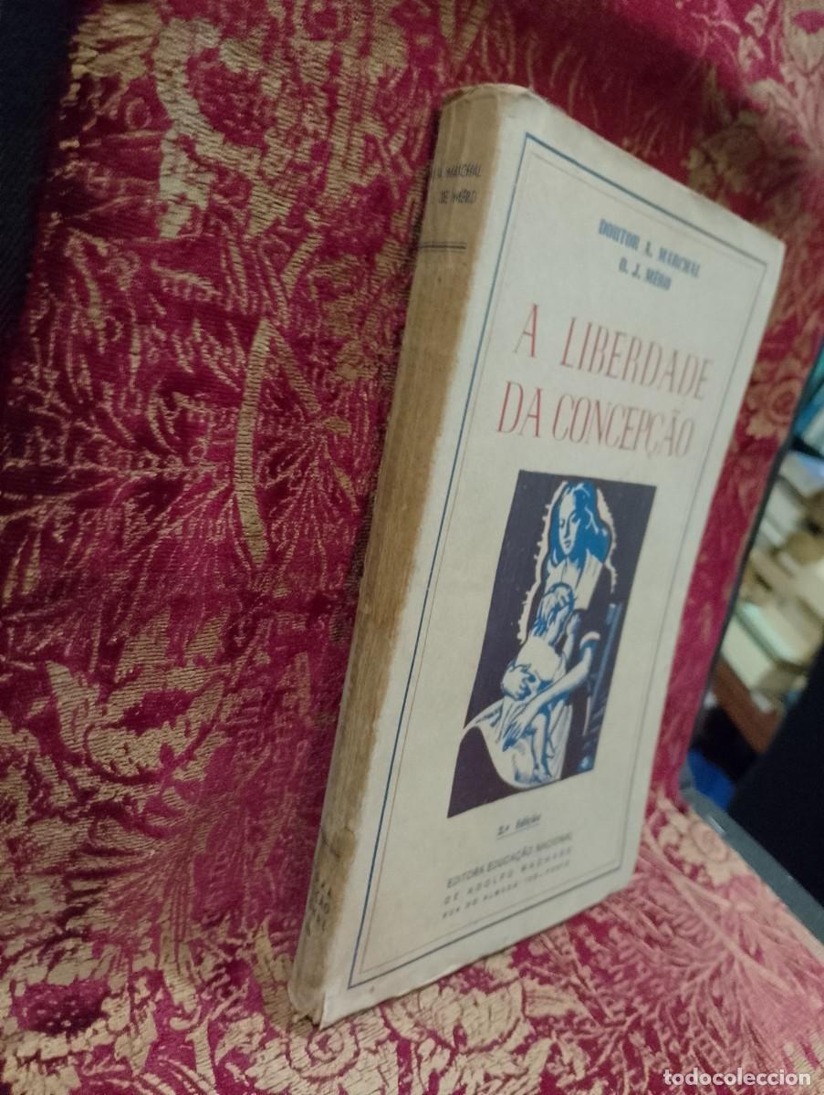 Libros de segunda mano: A Liberdade da Concep&ccedil;&atilde;o - Dr A. Marechal O. U. M&eacute;ro - Foto 2