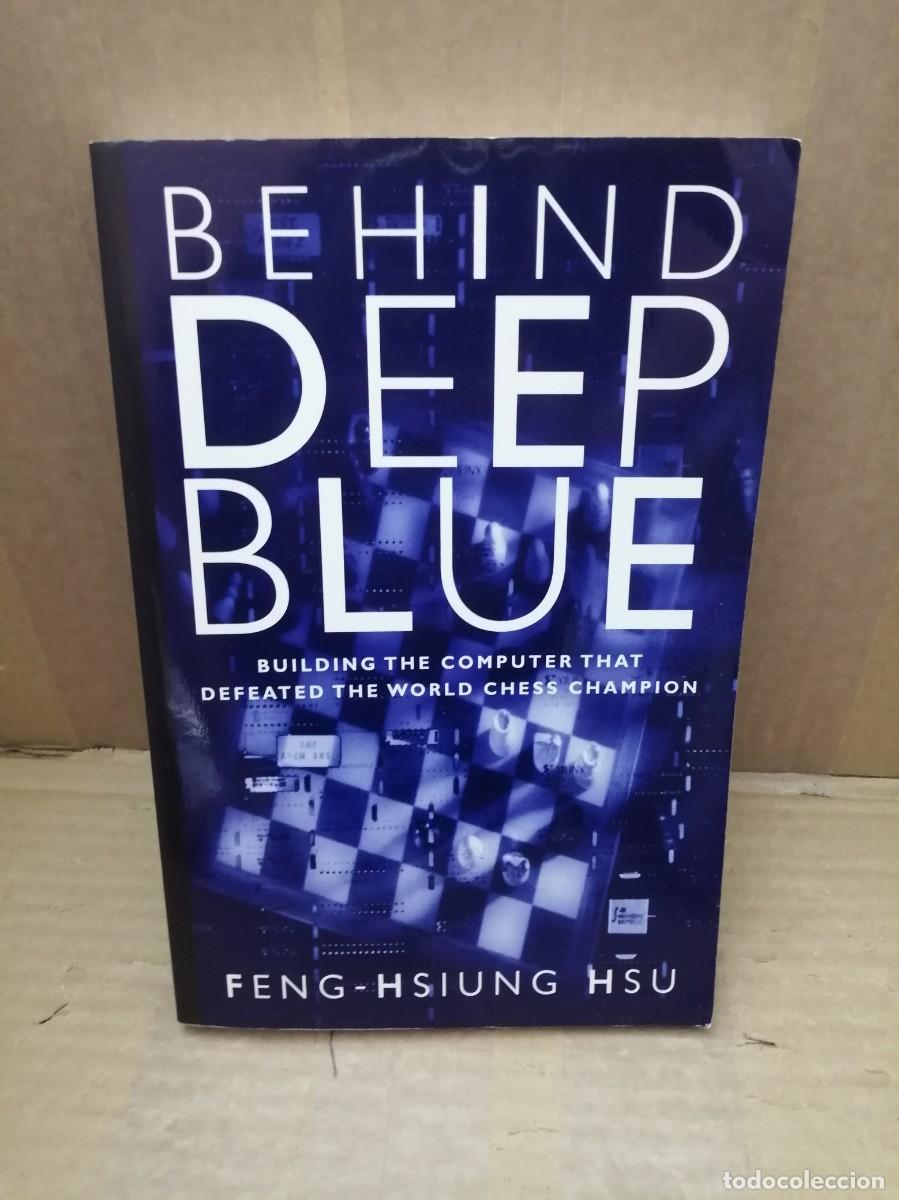 Livres d'occasion: Behind Deep Blue: Building the Computer That Defeated the World Chess Champion