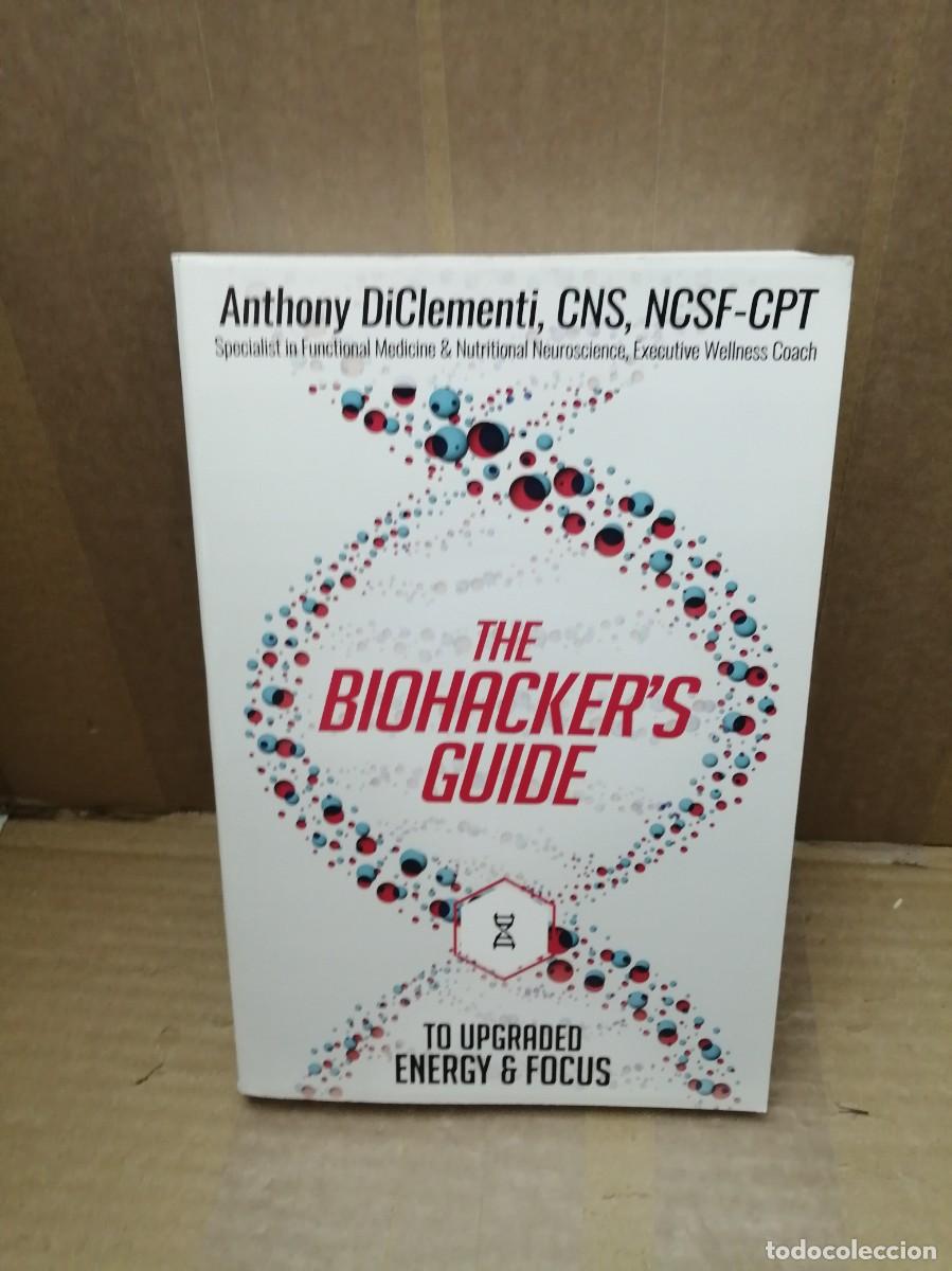 Gebrauchte B&uuml;cher: The Biohackers Guide: To Upgraded Energy and Focus