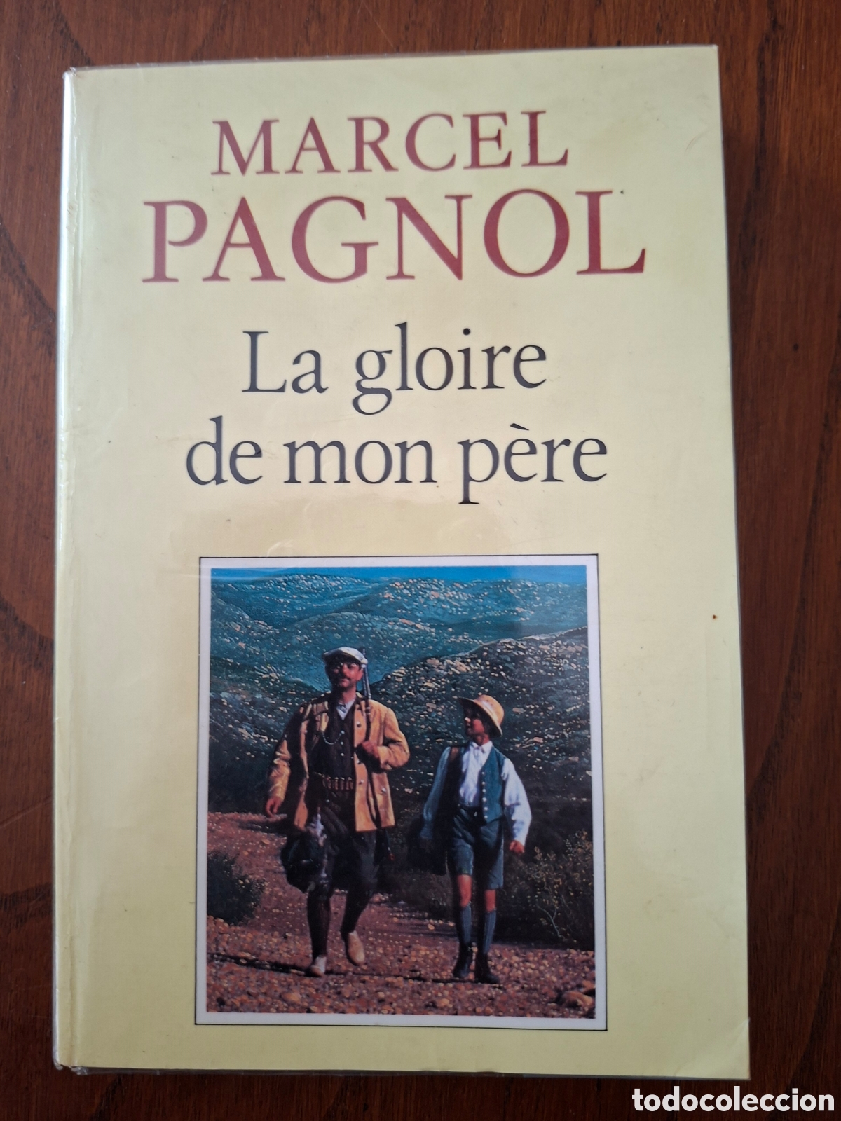 Libros de segunda mano: La gloire de mon p&egrave;re / Marcel Pagnol / Editions de Fallois en Par&iacute;s 1988 (Idioma franc&eacute;s)