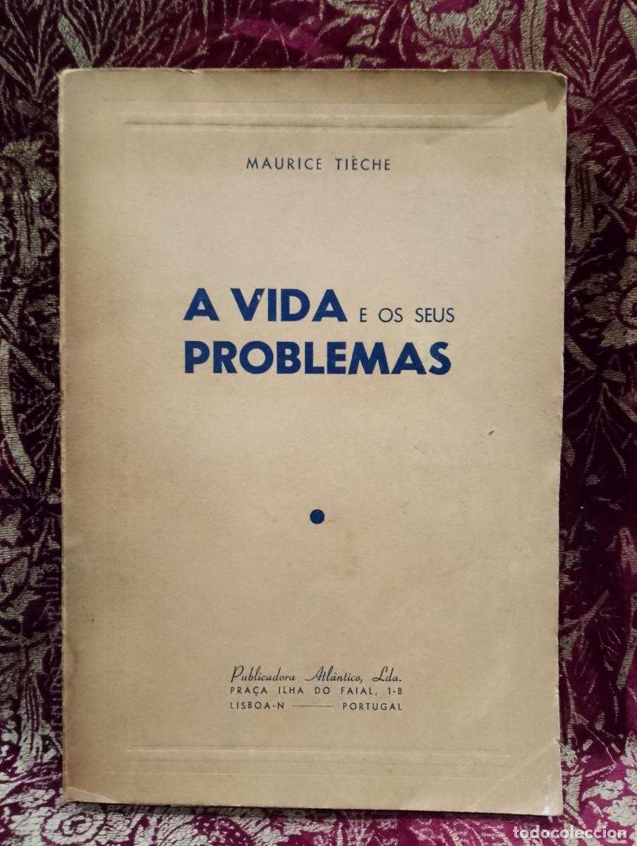 Libros de segunda mano: A Vida e os seus problemas - Maurice Ti&egrave;che - Foto 1