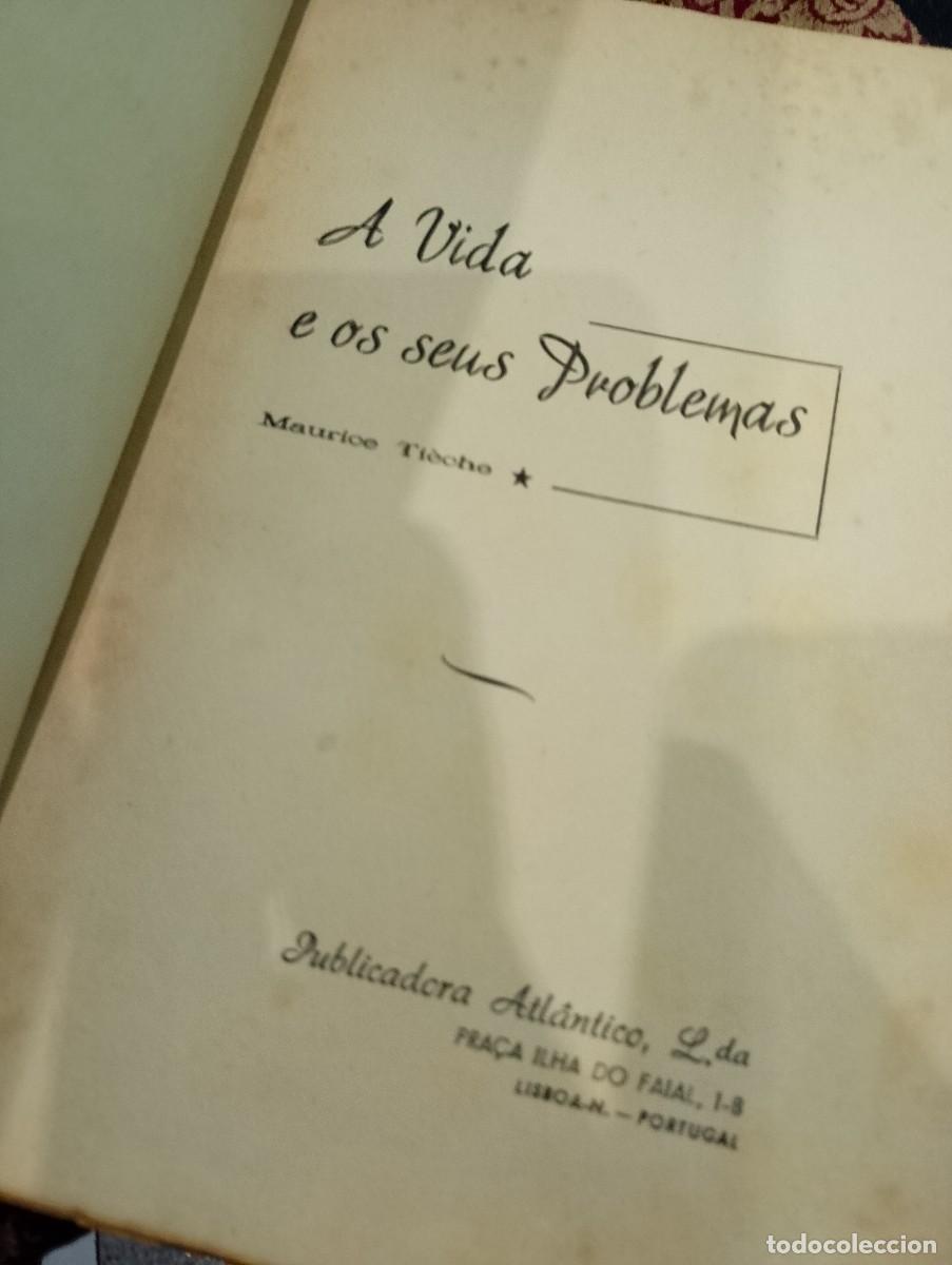 Libros de segunda mano: A Vida e os seus problemas - Maurice Ti&egrave;che - Foto 3