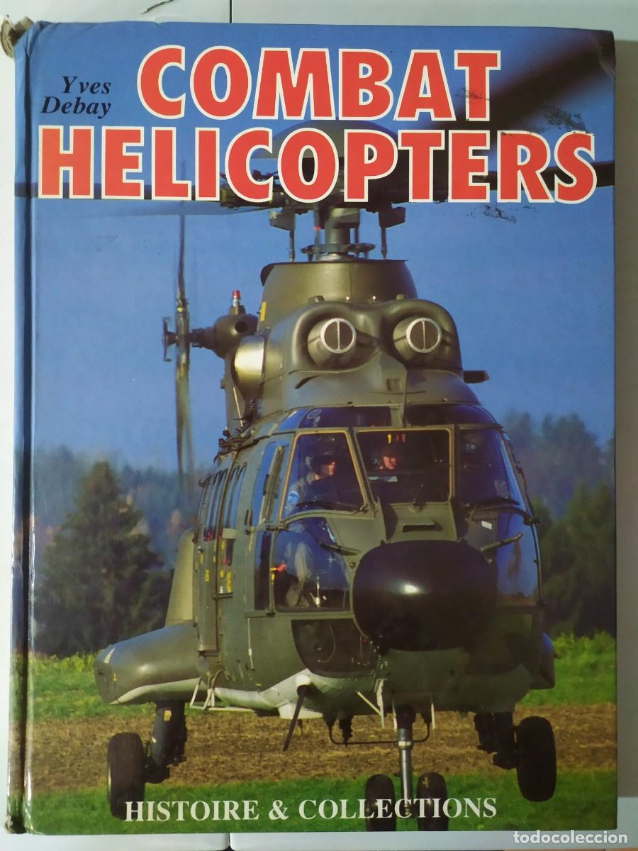 Libros de segunda mano: LIBRO COMBAT HELICOPTERS - Foto 1