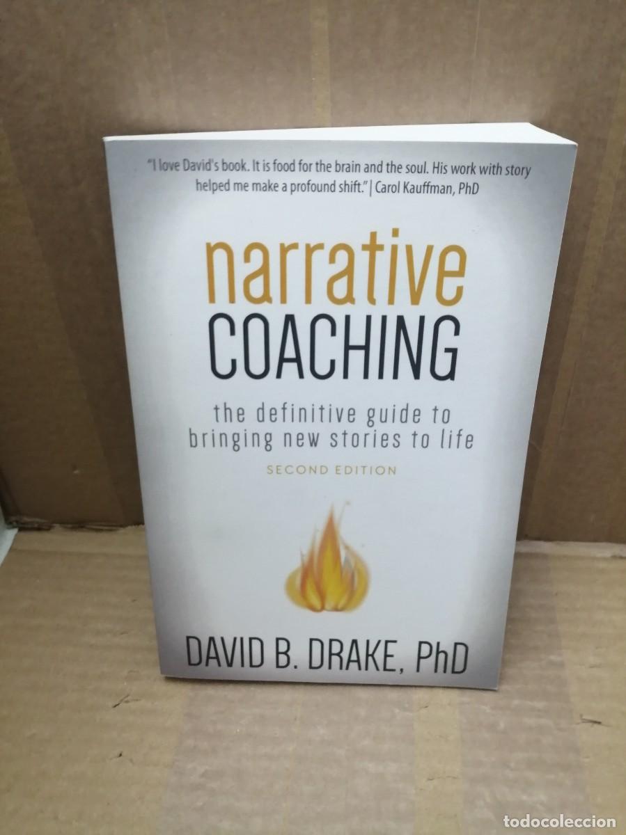 Libros de segunda mano: Narrative Coaching: The Definitive Guide to Bringing New Stories to Life (second edition)