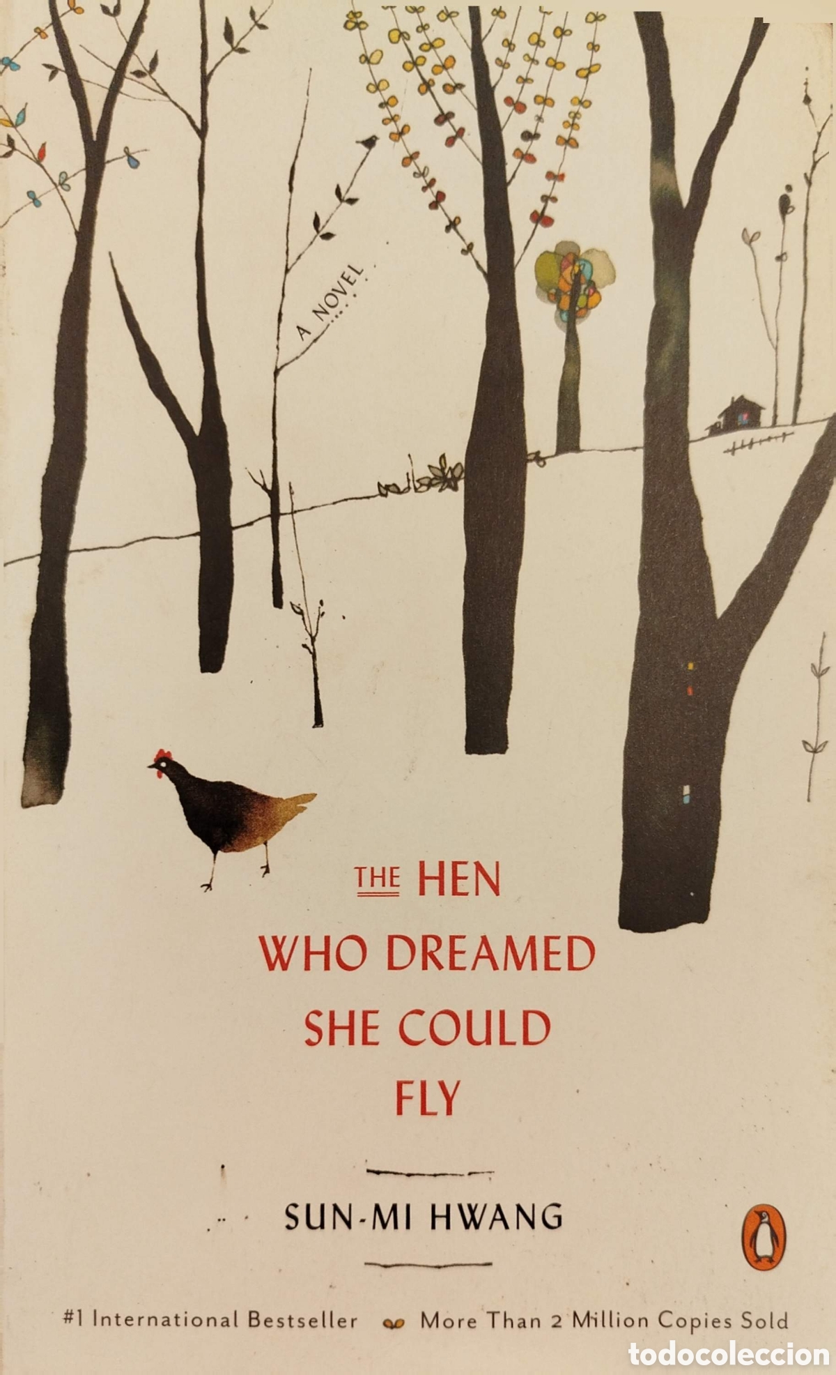 Libros de segunda mano: The hen who dreamed she could fly. Sun-Mi Hwang. The Penguin Books. 2014.