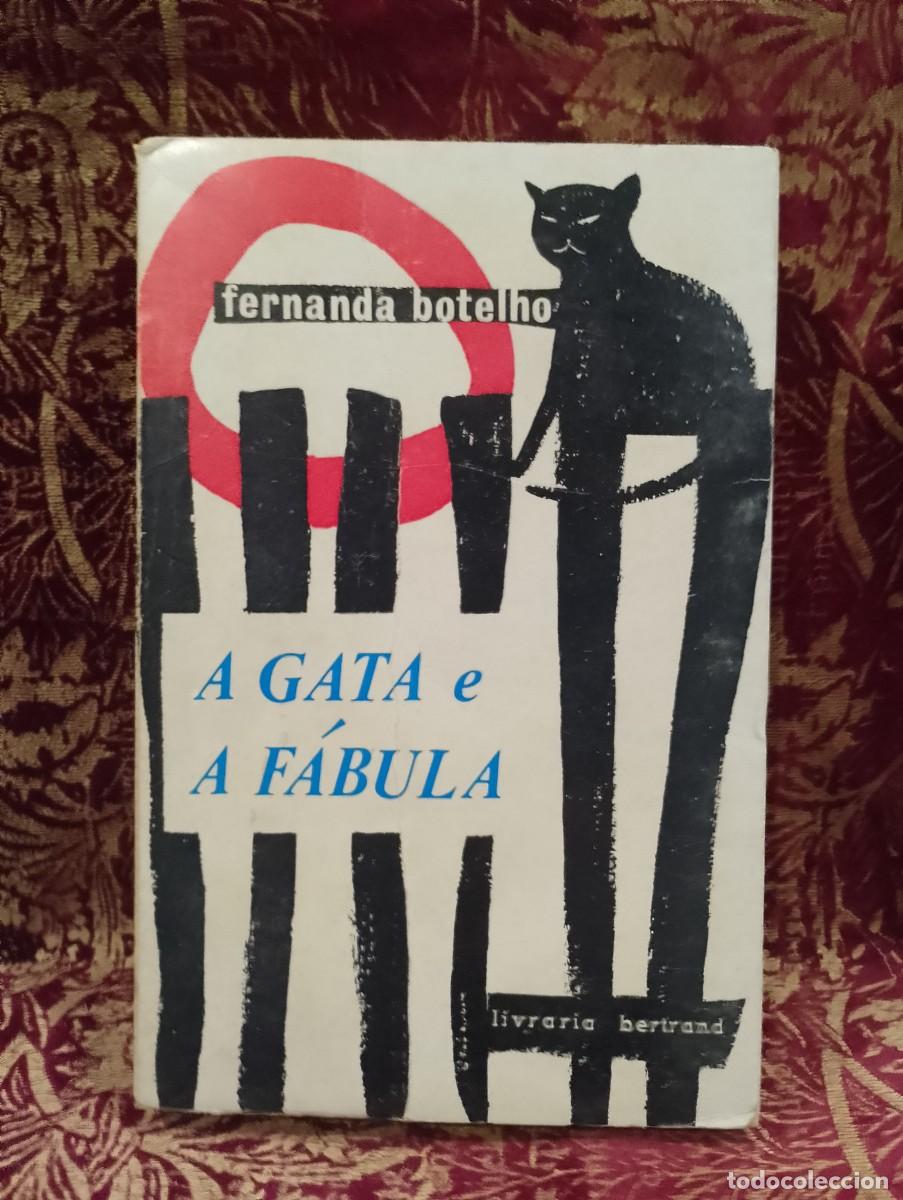Libros de segunda mano: A Gata e a F&aacute;bula - Fernanda Botelho - Foto 1