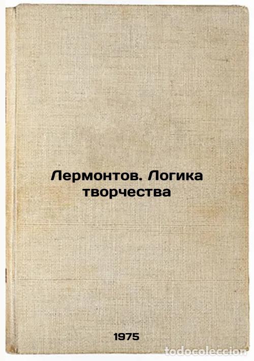 Libri di seconda mano: Lermontov. Logika tvorchestva. In Russian /Lermontov. The Logic of Creativity - Focht, Ulrich Richar