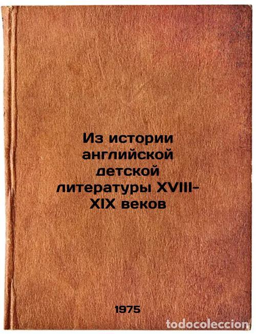 Libros de segunda mano: Iz istorii angliyskoy detskoy literatury XVIII-XIX vekov. In Russian /From the - Demurova, Nina Mikh