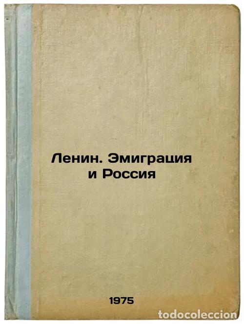 Libros de segunda mano: Lenin. Emigratsiya i Rossiya. In Russian /Lenin. Emigration and Russia - Zazersky, Evgeniy Yakovlevi