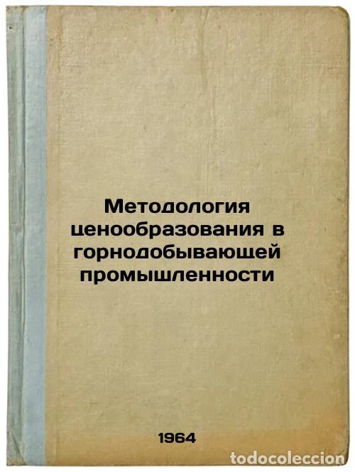 Libros de segunda mano: Metodologiya tsenoobrazovaniya v gornodobyvayushchey promyshlennosti. In Russia - Yakovets, Yuri Vla