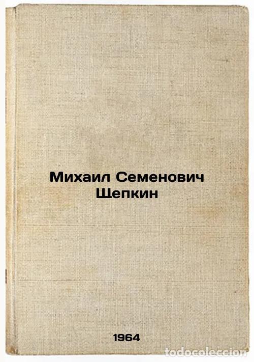 Libros de segunda mano: Mikhail Semenovich Shchepkin. In Russian /Mikhail Semyonovich Shchepkin - Klinchin, Alexander Pavlov