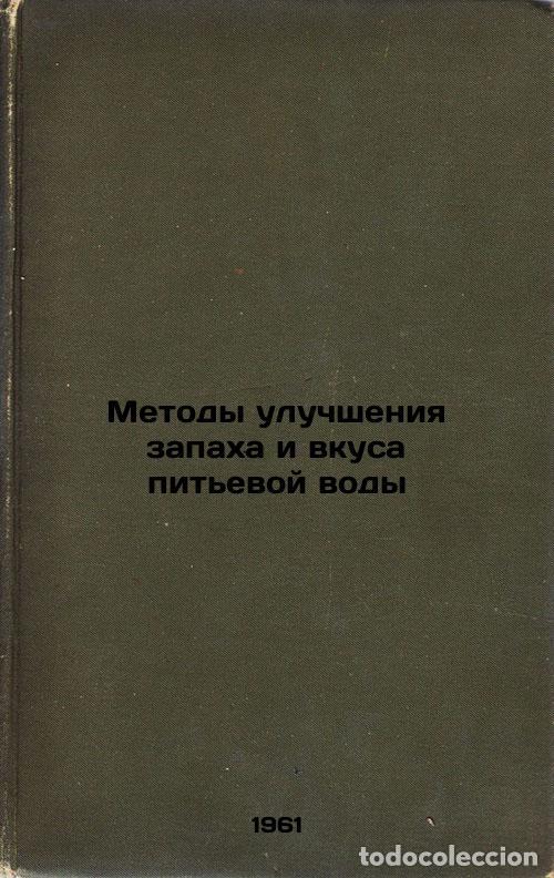 Libros de segunda mano: Metody uluchsheniya zapakha i vkusa pit'evoy vody. In Russian /Methods to impro - Kulsky, Leonid Ado