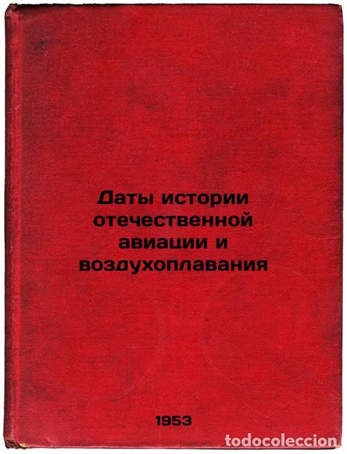 Gebrauchte B&uuml;cher: Daty istorii otechestvennoy aviatsii i vozdukhoplavaniya. In Russian /Dates of - Shesterikova, Lyudm