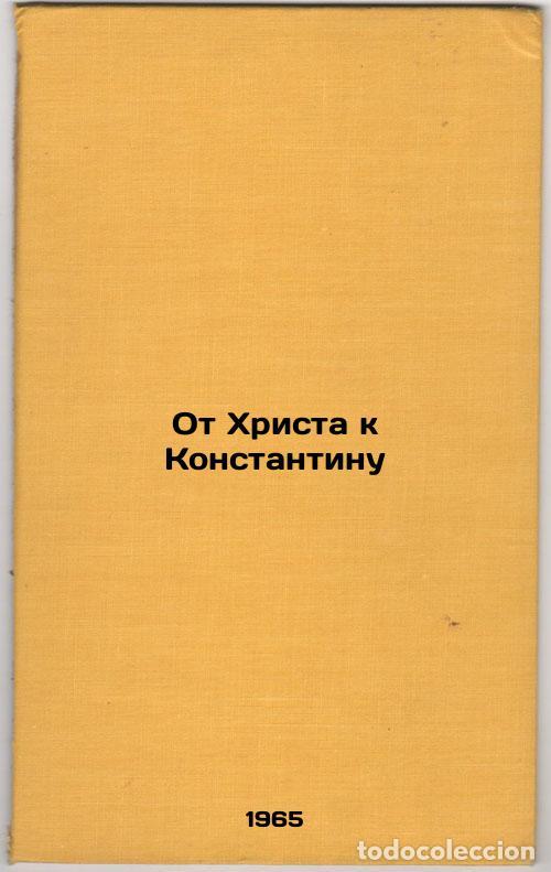 Libros de segunda mano: Ot Khrista k Konstantinu. In Russian /From Christ to Constantine - Kazhdan, Alexander Petrovich