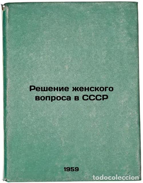 Libros de segunda mano: Reshenie zhenskogo voprosa v SSSR. In Russian /Solving the Women's Question in - Bilshay, Vera Lvovn