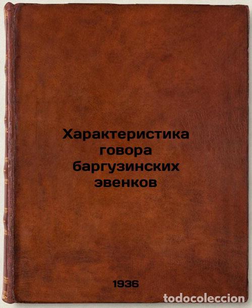Libros de segunda mano: Kharakteristika govora barguzinskikh evenkov. In Russian /Characteristics of th - Gortsevskaya, Vera