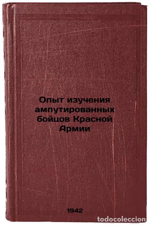 Gebrauchte B&uuml;cher: Opyt izucheniya amputirovannykh boytsov Krasnoy Armii. In Russian /Experience o - Burdenko, Nikolai
