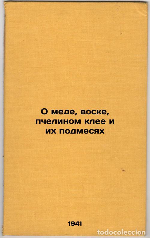 Libri di seconda mano: O mede, voske, pchelinom klee i ikh podmesyakh. In Russian /On Honey, Wax, Bee - Kablukov, Ivan Alek