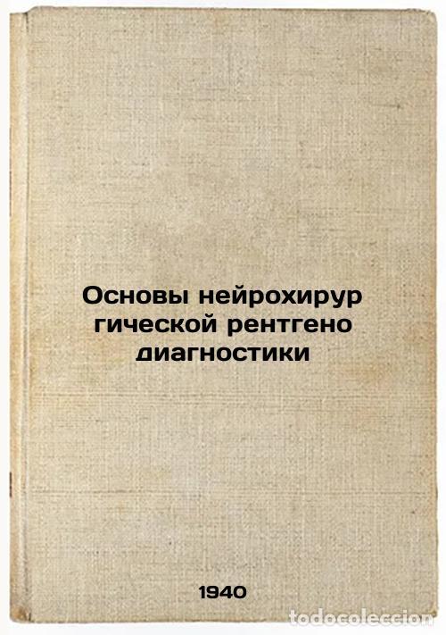 Livres d'occasion: Osnovy neyrokhirurgicheskoy rentgenodiagnostiki. In Russian /Basics of Neurosur - Kopylov, Mark Bori