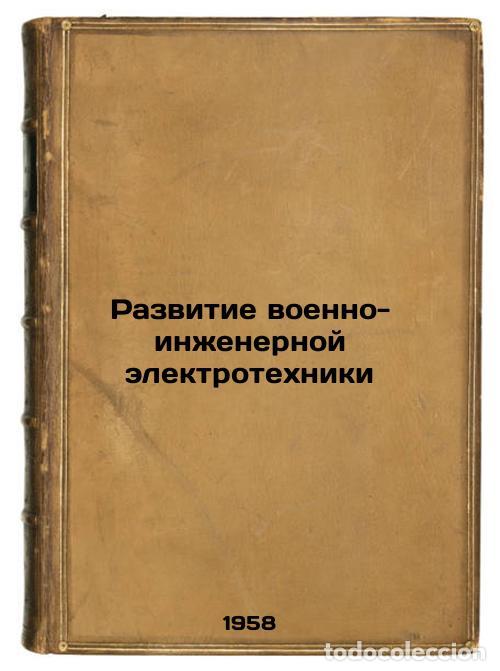 Libros de segunda mano: Razvitie voenno-inzhenernoy elektrotekhniki. In Russian /Development of Militar - Baluev, Vladimir K