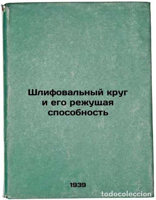 Libri di seconda mano: Shlifoval'nyy krug i ego rezhushchaya sposobnost'. In Russian /Grinding wheel a - Dyachenko, Petr Ef