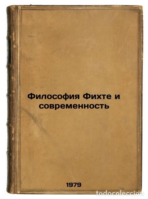Gebrauchte B&uuml;cher: Filosofiya Fikhte i sovremennost/Fichtes Philosophy and Modernity In Russian - Gajdenko, Piama Pavlo